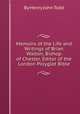 Memoirs of the Life and Writings of Brian Walton, Bishop of Chester, Editor of the London Polyglot Bible, By Henry John Todd 