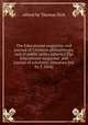 The Educational magazine, and journal of Christian philanthropy, and of public utility [afterw.] The Educational magazine; and journal of scholastic literature [ed. by T. Dick]., edited by Thomas Dick 