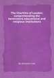 The Charities of London: comprehending the benevolent educational and religious Institutions, By Sampson Low 