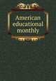 American educational monthly, 