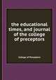 the educational times, and journal of the college of preceptors, College of Preceptors 
