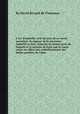 L'art d'embellir, tire du sens de ce sacre paradoxe: la sagesse de la personne embellit sa face. Estendu en toutte sorte de beaute et es moyens de faire que le corps retire en effect son embellissement des belles qualitez de l'вme, By David Rivault de Fleurance 