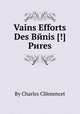 Vains Efforts Des Bйnis [!] Pиres, By Charles Clйmencet 