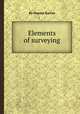 Elements of surveying, By Charles Davies 