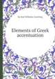 Elements of Greek accentuation, By Karl Wilhelm Goettling 