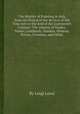 The History of Painting in Italy from the Period of the Revival of the Fine Arts to the End of the Eighteenth Century: The schools of Naples, Venice, Lombardy, Mantua, Modena, Parma, Cremona, and Milan, By Luigi Lanzi 