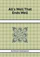 All`s Well That Ends Well, By William Shakespeare 