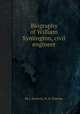 Biography of William Symington, civil engineer, By J. Rankine, W. H. Rankine 