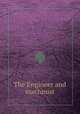 The Engineer and machinist, 