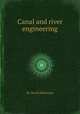 Canal and river engineering, By David Stevenson 
