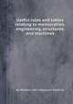 Useful rules and tables relating to mensuration, engineering, structures, and machines, By William John Macquorn Rankine 