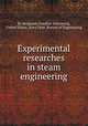 Experimental researches in steam engineering, By Benjamin Franklin Isherwood, United States. Navy Dept. Bureau of Engineering 