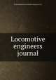 Locomotive engineers journal, By Brotherhood of Locomotive Engineers (U.S.) 