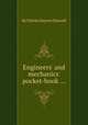Engineers` and mechanics` pocket-book ..., By Charles Haynes Haswell 