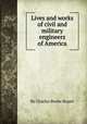 Lives and works of civil and military engineers of America, By Charles Beebe Stuart 