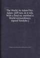 The World, by Adam Fitz-Adam. [209 nos. in 4 vols. With a final no. entitled A World extraordinary, signed Vandyke.]., By Adam Fitz-Adam (pseud.), Horace Walpole (4th earl of Orford.) 