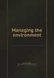 Managing the environment, By Alan Neuschatz, Washington Environmental Research Center 