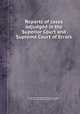 Reports of cases adjudged in the Superior Court and Supreme Court of Errors, By Connecticut. Superior Court, Jesse Root, Connecticut. Supreme Court of Errors 