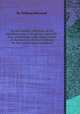 On the curative influence of the southern coast of England, especially that of Hastings; with observations on diseases in which a residence on the coast is most beneficial, By William Harwood 