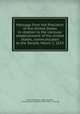 Message from the President of the United States in relation to the consular establishment of the United States, communicated to the Senate, March 2, 1833, By United States. Dept. of State, United States. President (1829-1837 : Jackson) 