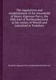 The regulations and establishment of the household of Henry Algernon Percy, the fifth Earl of Northumberland, at his castles of Wresill and Lekinfield in Yorkshire, By Henry Algernon Percy Northumberland (Earl of) 