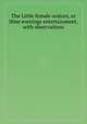 The Little female orators, or Nine evenings entertainment, with observations, 