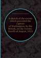 A sketch of the events which preceded the capture of Washington, by the British, on the twenty-fourth of August, 1814, By Edward Duncan Ingraham 
