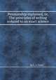 Penmanship explained, or, The principles of writing reduced to an exact science, By S. A. Potter 