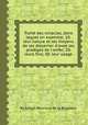 Traitй des miracles, dans lequel on examine: 10. leur nature et les moyens de les discerner d`avee les prodiges de l`enfer; 20. leurs fins; 30. leur usage, By Simon Hervieux de la Boissiиre 