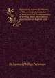 A practical system of rhetoric; or The principles and rules of style, inferred from examples of writing. With an historical dissertation on English style, By Samuel Phillips Newman 