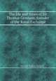 The life and times of Sir Thomas Gresham, founder of the Royal Exchange, By John William Burgon 
