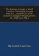 The Statutes at Large of South Carolina: Containing the acts from 1752, exclusive, to 1786, inclusive, arranged chronologically. id., 1838. xxxv, 774 p, By South Carolina 