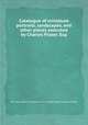 Catalogue of miniature portraits, landscapes, and other pieces executed by Charles Fraser, Esq, By Fraser Gallery (Charleston, S.C.), Charles Fraser, Samuel Gilman 