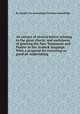 An extract of several letters relating to the great charity and usefulness of printing the New Testament and Psalter in the Arabick language. With a proposal for executing so good an undertaking, By Society for promoting Christian knowledge 