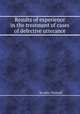 Results of experience in the treatment of cases of defective utterance, By John Thelwall 