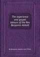 The experience and gospel labours of the Rev. Benjamin Abbott, By Benjamin Abbott, John Ffirth 