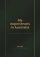 My experiences in Australia, By Lady 