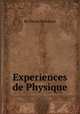 Experiences de Physique, By Pierre Poliniиre 