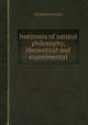 Institutes of natural philosophy, theoretical and experimental, By William Enfield 