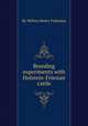 Breeding experiments with Holstein-Friesian cattle, By Milton Henry Fohrman 