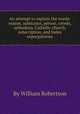 An attempt to explain the words: reason, substance, person, creeds, orthodoxy, Catholic-church, subscription, and Index expurgatorius, By William Robertson 