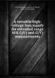 A versatile high-voltage bias supply for extended range MIS C(V) and G(V) measurements, By Paul Kuczer, Harvey O. Hook, Alvin M. Goodman 