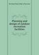Planning and design of outdoor recreation facilities, By United States. Dept. of the Army 