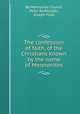 The confession of faith, of the Christians known by the name of Mennonites, By Mennonite Church, Peter Burkholder, Joseph Funk 