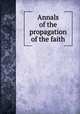 Annals of the propagation of the faith, 