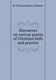 Discourses on various points of Christian faith and practice, By Thomas Hopkins Gallaudet 