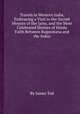 Travels in Western India, Embracing a Visit to the Sacred Mounts of the Jains, and the Most Celebrated Shrines of Hindu Faith Between Rajpootana and the Indus, By James Tod 