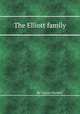 The Elliott family, By Charles Burdett 