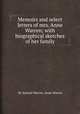 Memoirs and select letters of mrs. Anne Warren; with biographical sketches of her family, By Samuel Warren, Anne Warren 