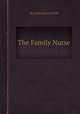 The Family Nurse, By Lydia Maria Child 